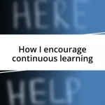 How I encourage continuous learning