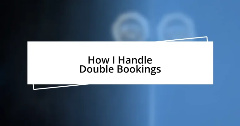 How I Handle Double Bookings