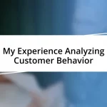 My Experience Analyzing Customer Behavior