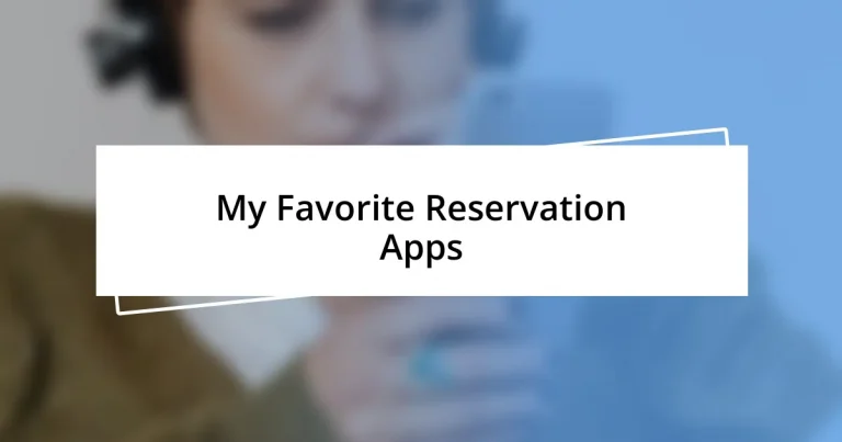 My Favorite Reservation Apps