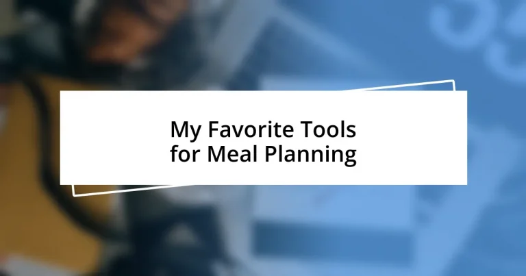 My Favorite Tools for Meal Planning