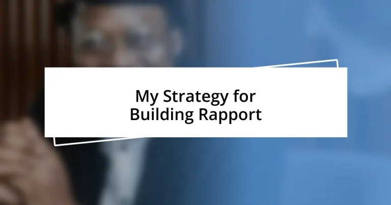 My Strategy for Building Rapport