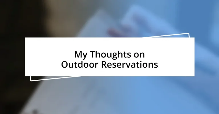 My Thoughts on Outdoor Reservations