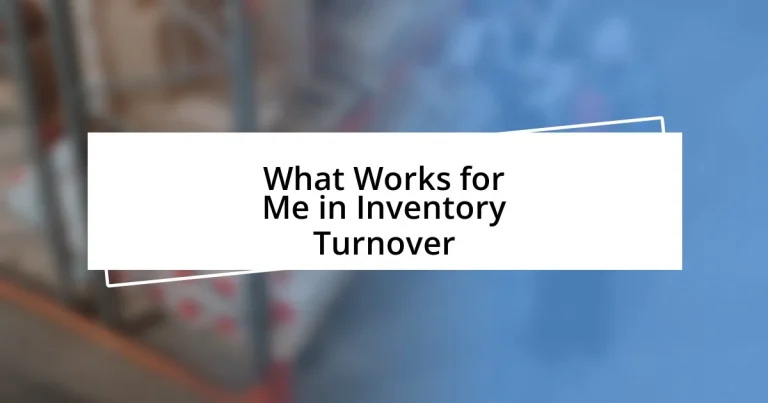 What Works for Me in Inventory Turnover