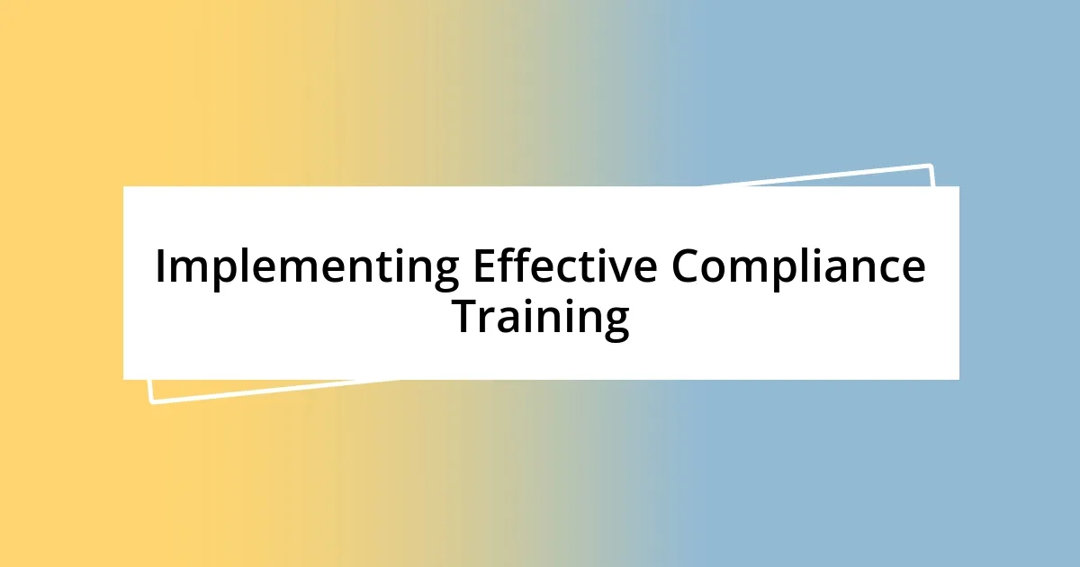 Implementing Effective Compliance Training