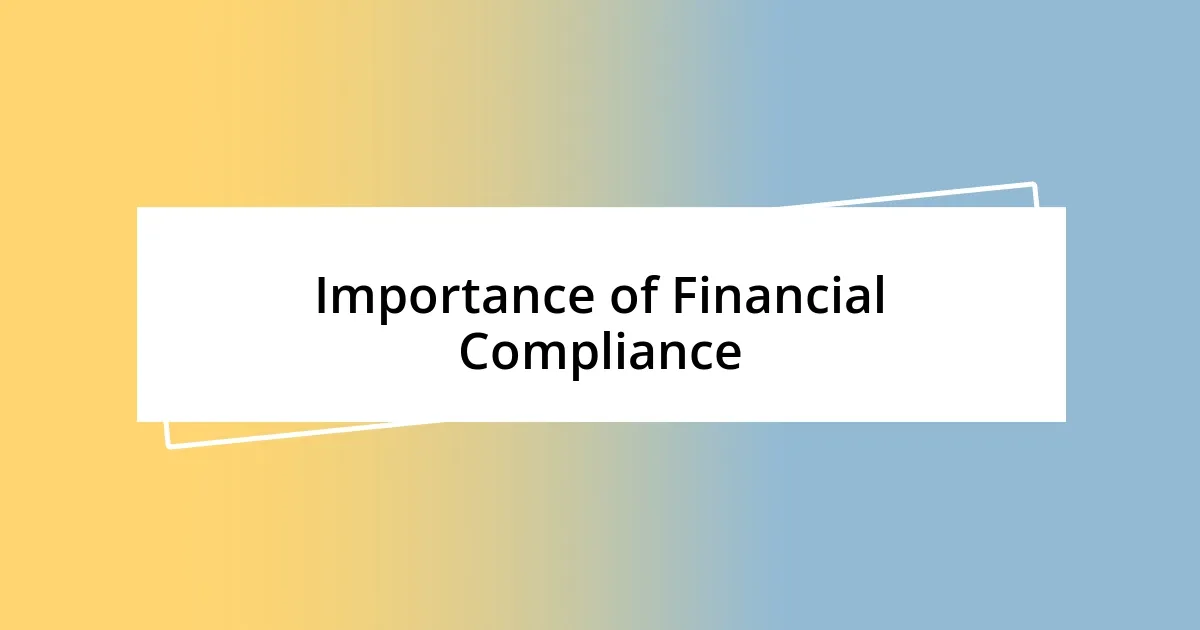 Importance of Financial Compliance