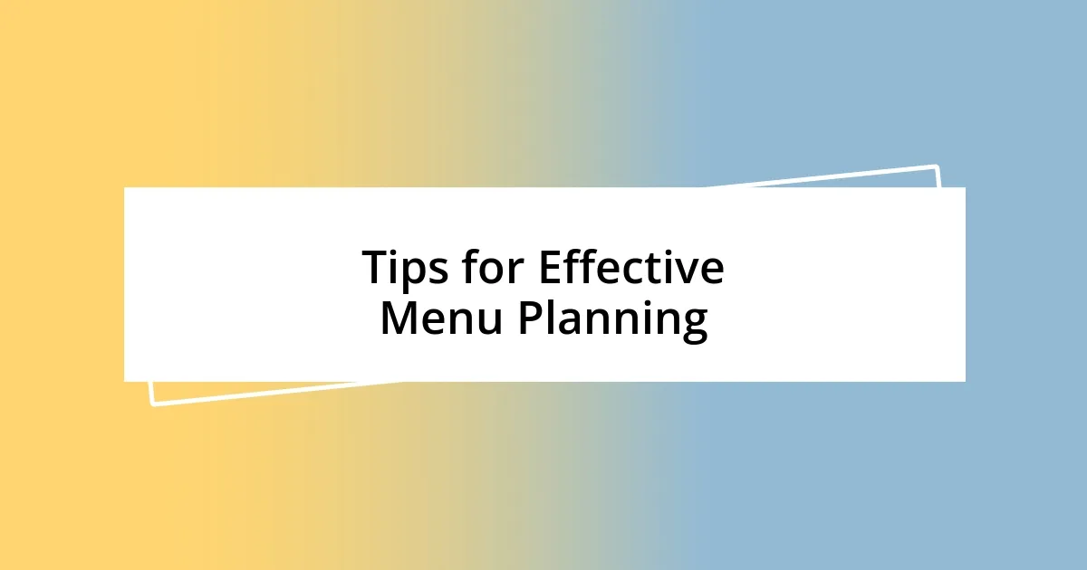 Tips for Effective Menu Planning