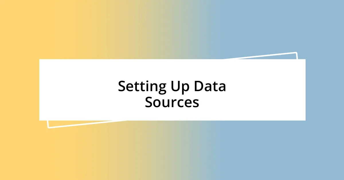 Setting Up Data Sources