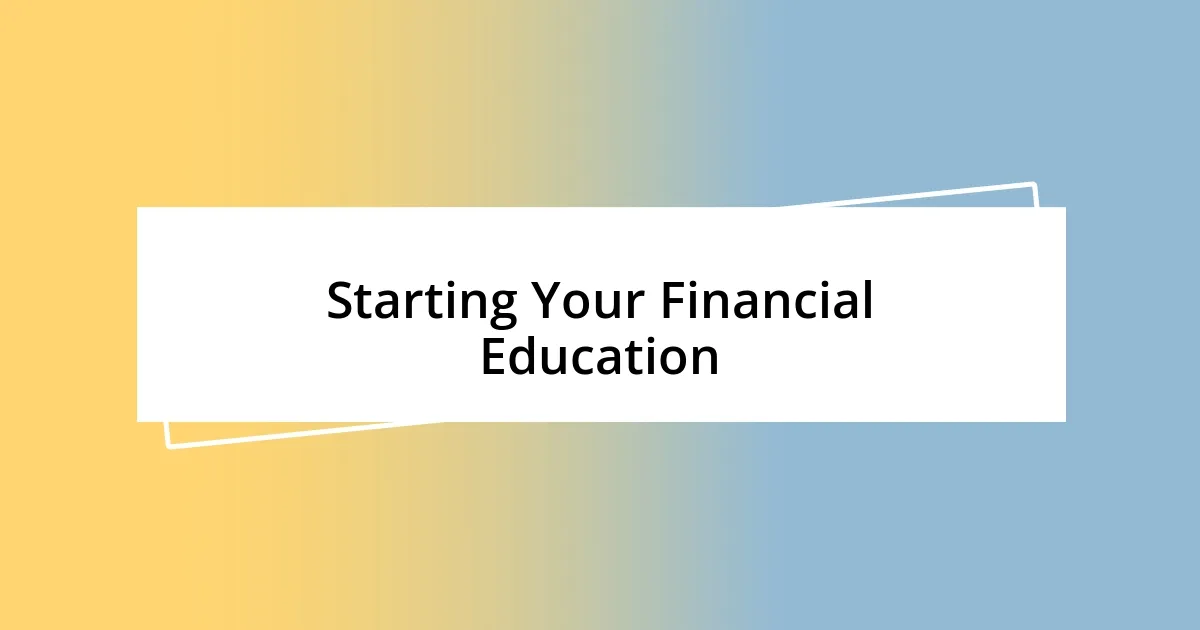 Starting Your Financial Education