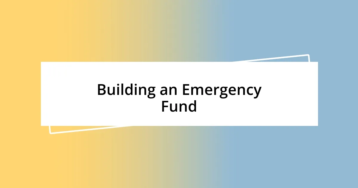 Building an Emergency Fund