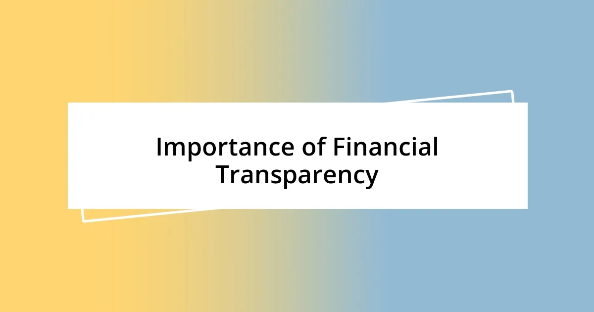 Importance of Financial Transparency