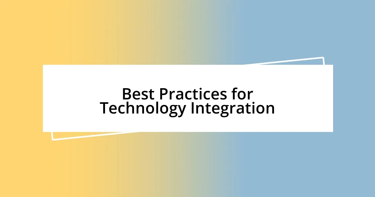 Best Practices for Technology Integration