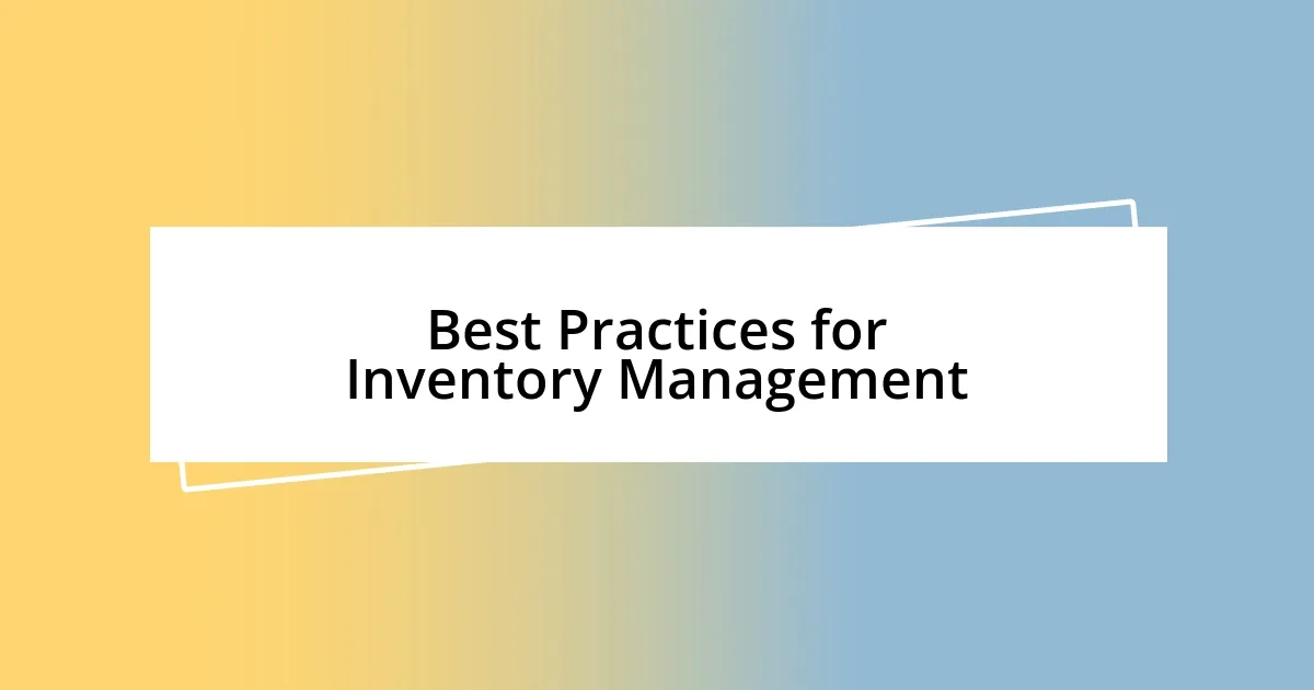 Best Practices for Inventory Management